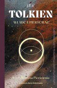Władca Pierścieni. Drużyna Pierścienia (t.1)