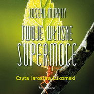 Twoje własne supermoce