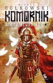 Komornik. Arena Dłużników - tom 2