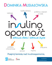 Insulinooporność. Zdrowa dieta i zdrowe życie