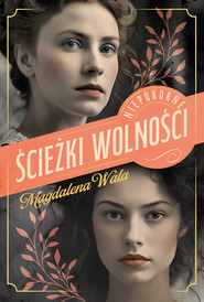 Ścieżki wolności