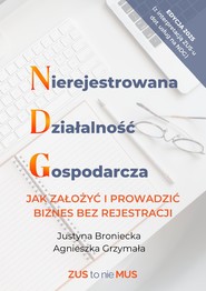 Nierejestrowana Działalność Gospodarcza, jak założyć i prowadzić biznes bez rejestracji