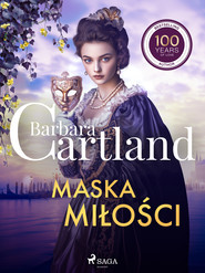 Maska miłości – Ponadczasowe historie miłosne Barbary Cartland