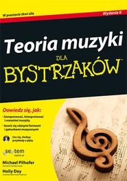 Teoria muzyki dla bystrzaków. Wydanie II