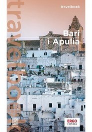 Bari i Apulia. Travelbook. Wydanie 2