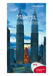 Malezja, Singapur i Brunei. Travelbook. Wydanie 1