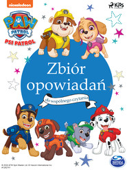 Psi Patrol: Zbiór opowiadań do wspólnego czytania