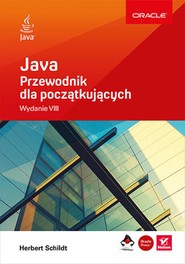 Java. Przewodnik dla początkujących. Wydanie VIII