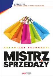 Mistrz sprzedaży. Wydanie 4 rozszerzone i uaktualnione