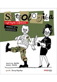 Szefologika, czyli logika szefowania. Wydanie 2 rozszerzone