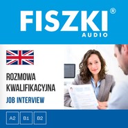 FISZKI audio – angielski biznes – Rozmowa kwalifikacyjna