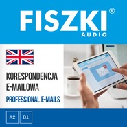 FISZKI audio – angielski biznes – Korespondencja e-mailowa