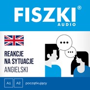 FISZKI audio – angielski – Reakcje na sytuacje (poziom A1-A2)