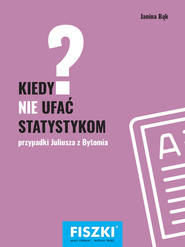 Kiedy NIE ufać statystykom?