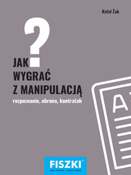 Jak wygrać z manipulacją?