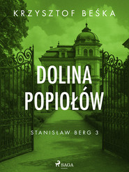 Stanisław Berg 3: Dolina popiołów