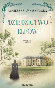 Dziedzictwo elfów Tom I