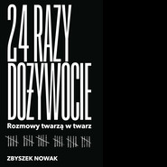 24 razy dożywocie. Rozmowy twarzą w twarz