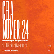 Cela numer 24. Rozmowy z dożywotnimi