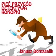 Pięć przygód detektywa Konopki
