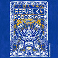 Republika pobożnych. Chasydzka historia Polski