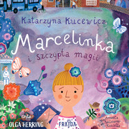 Marcelinka i szczypta magii