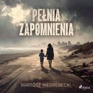 Pełnia zapomnienia