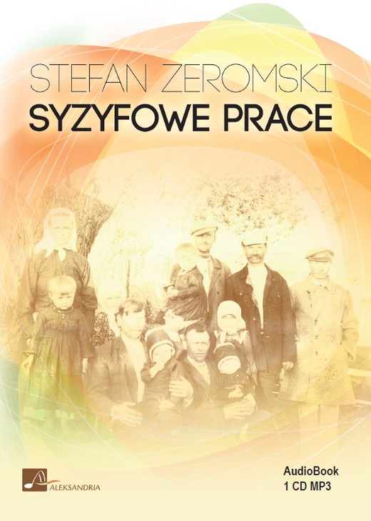 okładka Syzyfowe Prace audiobook | MP3 | Stefan Żeromski
