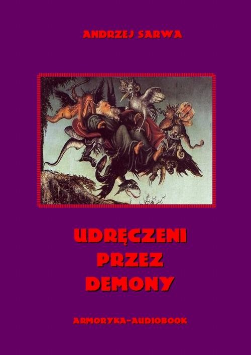 okładka Udręczeni przez demony audiobook | MP3 | Andrzej Sarwa