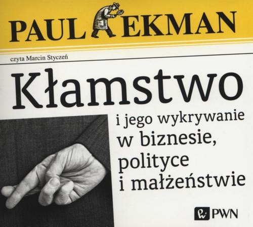 okładka Kłamstwo i jego wykrywanie w biznesie, polityce i małżeństwie audiobook | MP3 | Paul Ekman