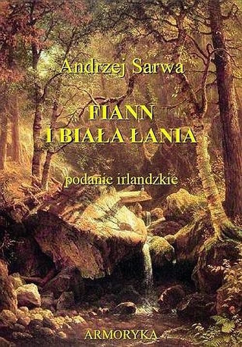 okładka Fiann i biała łania. Podanie irlandzkie audiobook | MP3 | Andrzej Sarwa