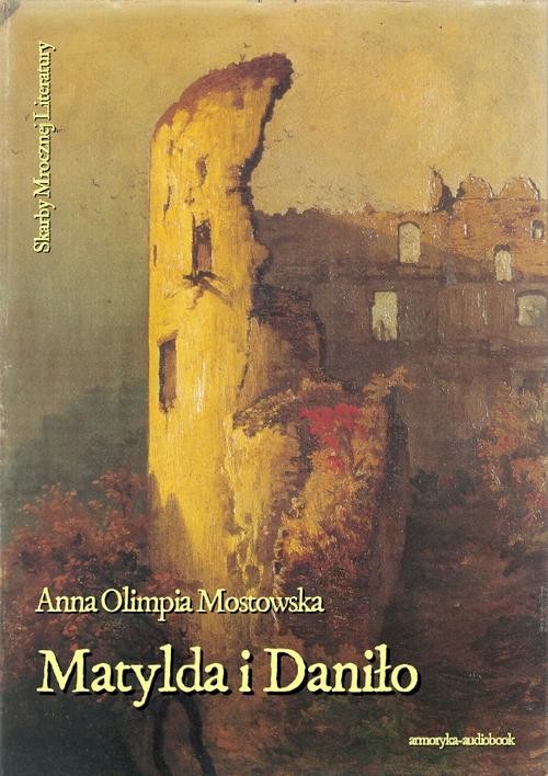 okładka Matylda i Daniło audiobook | MP3 | Anna Olimpia Mostowska