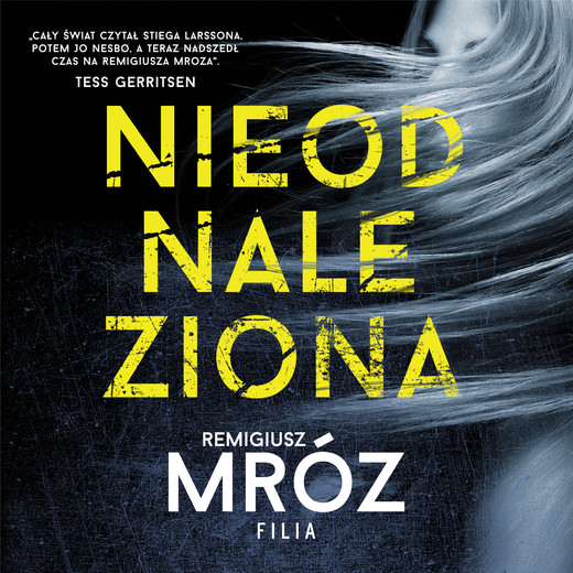 okładka Nieodnaleziona audiobook | MP3 | Remigiusz Mróz