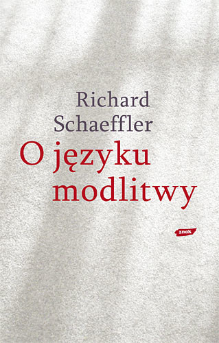 okładka O języku modlitwy książka | Schaeffler Richard
