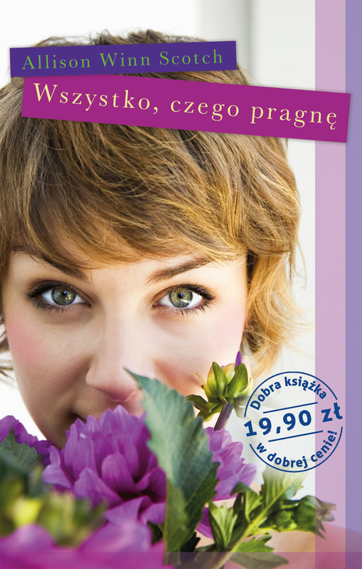 okładka Wszystko, czego pragnę książka | Allison Winn Scotch