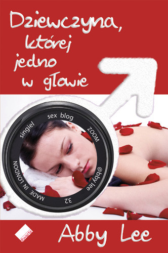 okładka Zdemaskowana. Dziewczyna, której jedno w głowie książka | Abby Lee