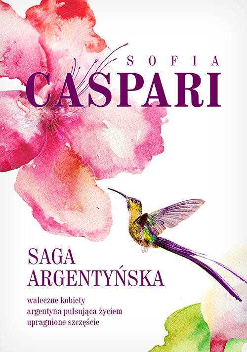 okładka Saga argentyńska (pakiet trzech powieści) książka | Sofia Caspari