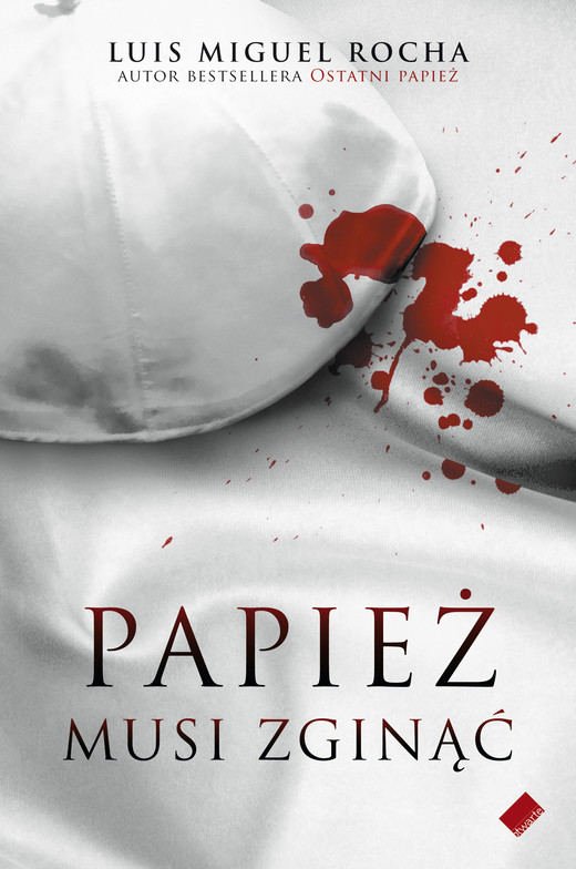 okładka Papież musi zginąć książka | Luis Miguel  Rocha