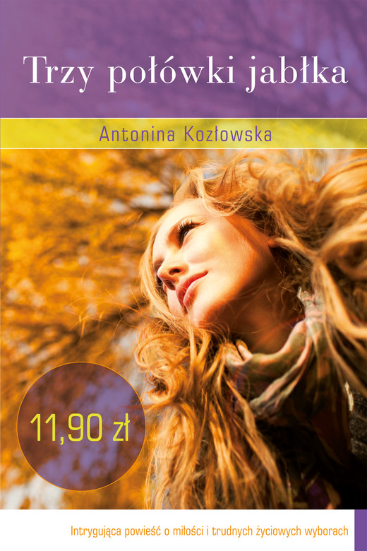 okładka Trzy połówki jabłka książka | Antonina Kozłowska