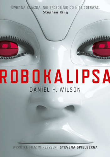 okładka Robokalipsa książka | Daniel Wilson