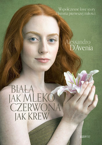 okładka Biała jak mleko, czerwona jak krew książka | Alessandro D'Avenia