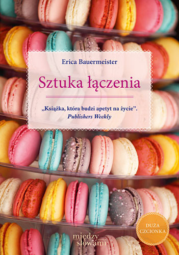 okładka Sztuka łączenia książka | Erica Bauermeister