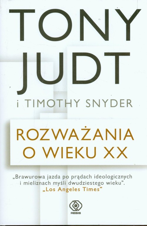okładka Rozważania o wieku XX książka | Timothy Snyder, Tony Judt