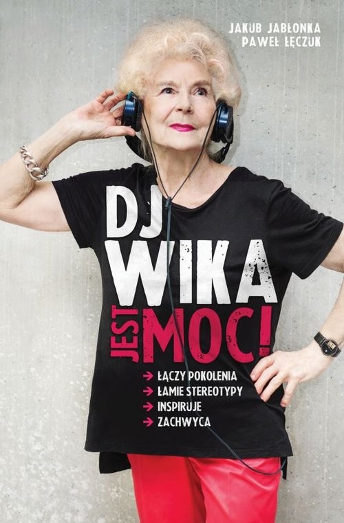 okładka DJ Wika. Jest moc! książka | Jakub Jabłonka, Paweł Łęczuk