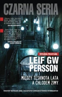 okładka Między tęsknotą lata a chłodem zimy książka | G. W. Persson Leif