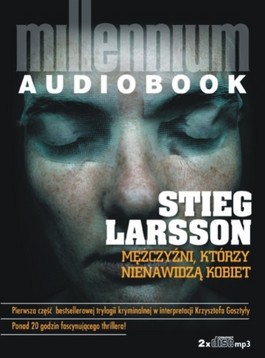 okładka Millennium Tom 1. Mężczyźni, którzy nienawidzą kobiet. Książka audio 2 CD książka | Stieg Larsson