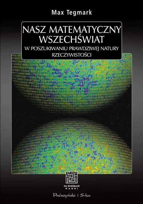 okładka Nasz matematyczny wszechświat książka | Max Tegmark
