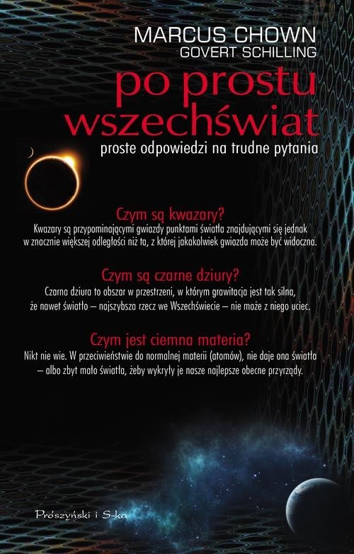 okładka Po prostu Wszechświat. Proste odpowiedzi na trudne pytania książka | Marcus Chown, Govert Schilling