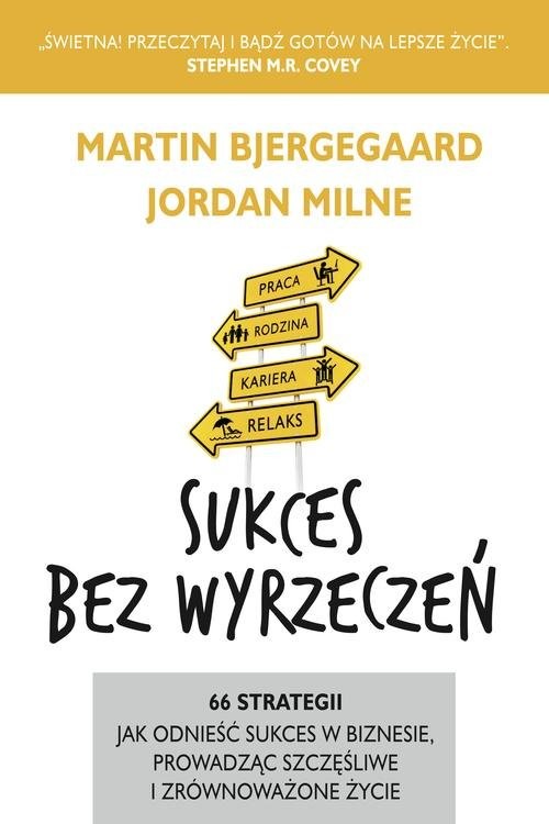 okładka Sukces bez wyrzeczeń książka | Martin Bjergegaard, Jordan Milne