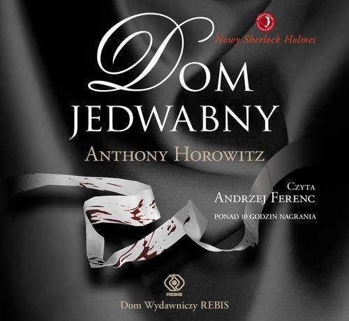 okładka Dom jedwabny książka | Anthony Horowitz